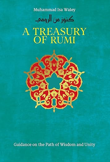 A Treasury of Rumi’s Wisdom – Islamic Thought & Spiritual Inspiration Book | Quotes Book & Islamic Spirituality Book