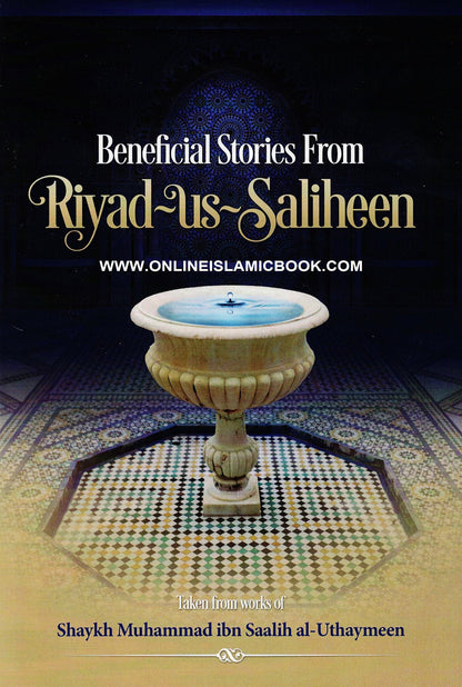 Beneficial Stories From Riyad-us-Saliheen