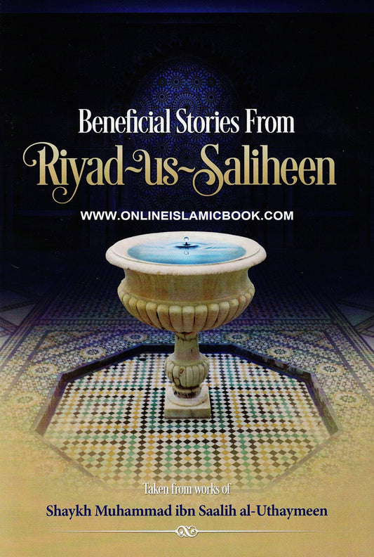Beneficial Stories From Riyad-us-Saliheen
