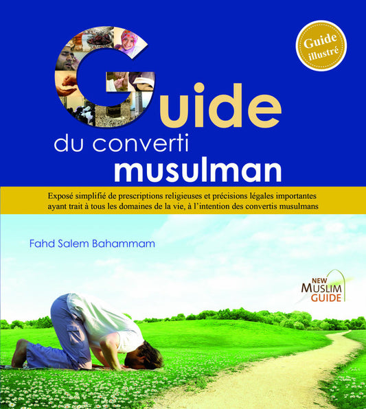 New Muslim Guide – Guide du converti musulman (Français)