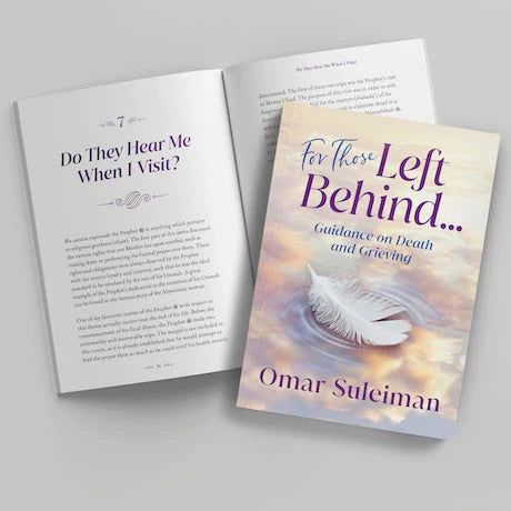 For Those Left Behind | Islamic Guidance on Death, Grief & Coping with Loss in Islam
