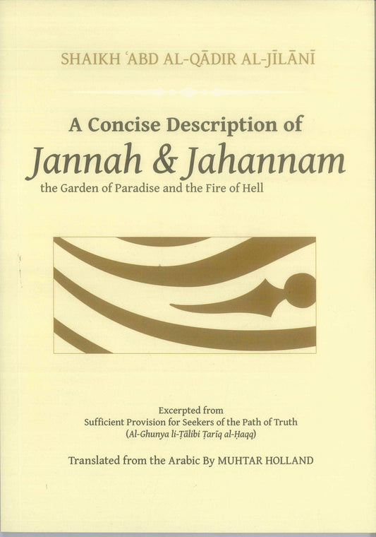 A Concise Description of Jannah & Jahannam – Islamic Guide to Paradise & Hell by Shaikh Abd Al-Qadir Al-Jilani-islamicbrands.org