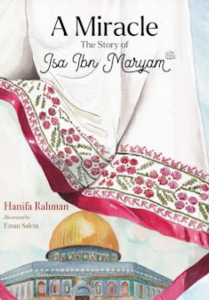 A Miracle Story of Isa Ibn Maryam (AS) | Islamic Children’s Story Book About Prophet Isa  www.islamicbrands.org