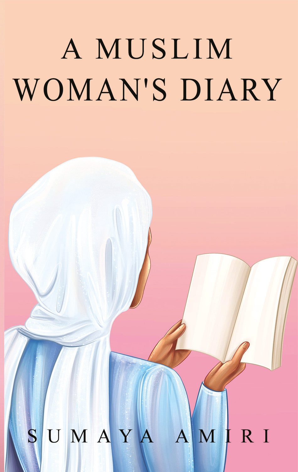 A Muslim Woman's Diary by Darussalam