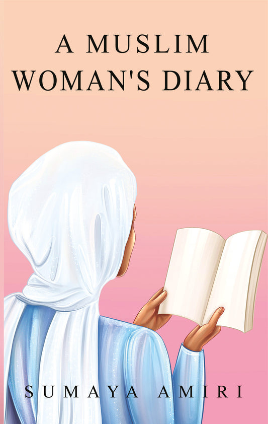 A Muslim Woman's Diary by Darussalam