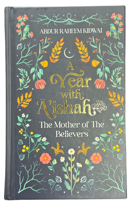 A Year with Aishah (RA) | Daily Reflections from the Life of the Mother of the Believers    www.islamicbrands.org