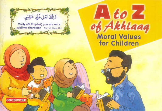 A to Z of Akhlaaq – Moral Values by sansiyan khan