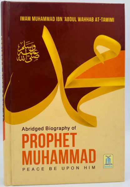 Abridged Biography of Prophet Muhammad ﷺ – Mukhtasar Seerah Ar-Rasool-www.islamicbrands.org