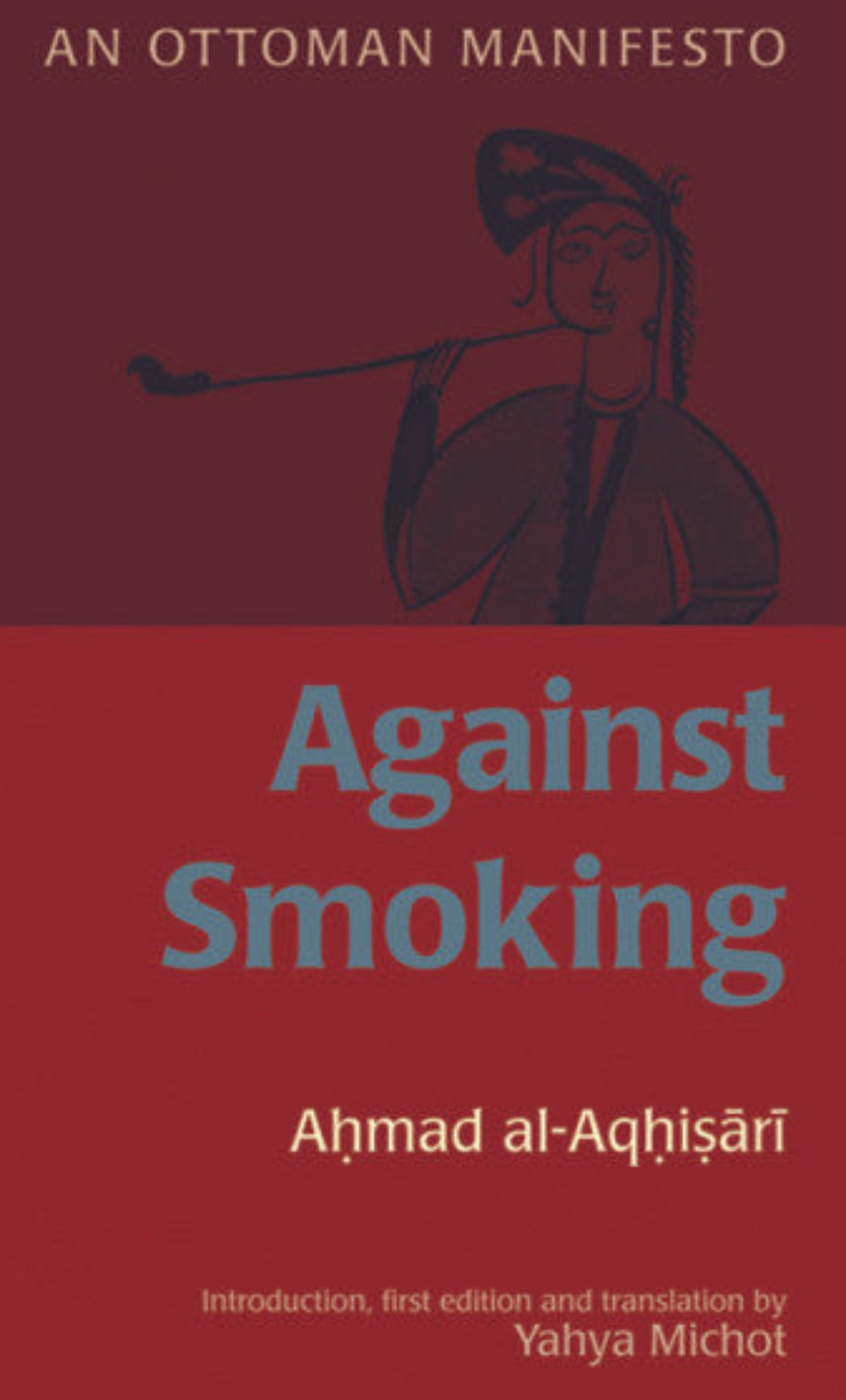 Against Smoking | An Ottoman Manifesto on Smoking in Islam and Islamic Health Guidance-islamicbook