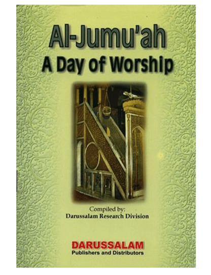 Al-Jumuah A Day of Worship | Darussalam