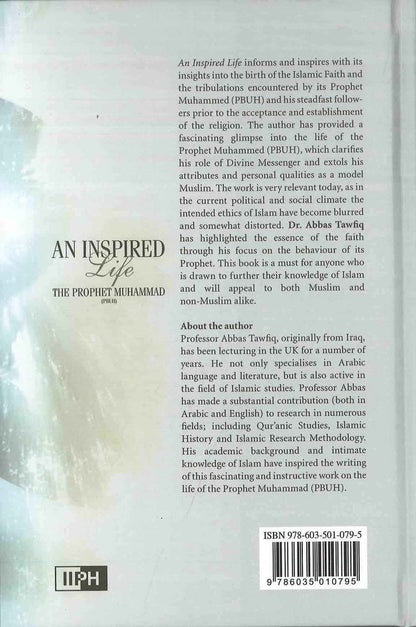 An Inspired Life: The Prophet Muhammad ﷺ – Biography & Seerah by Abbas Tawfiq-islamicbrands