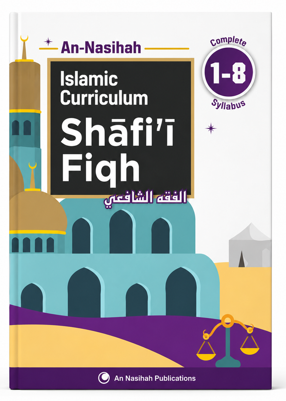 An Nasihah Islamic Curriculum Shafi Fiqh Book 1–8 Fiqh Course for Children & Students