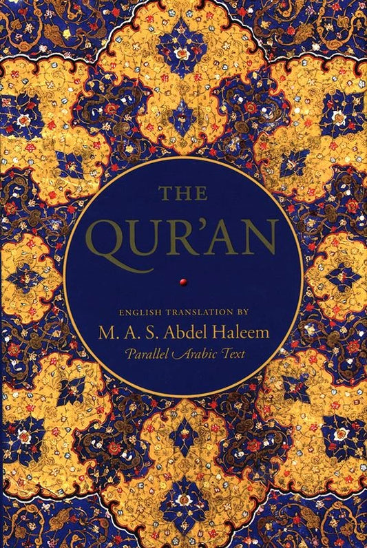 Arabic-English Parallel Quran by M.A.S. Abdel Haleem-islamicbrands
