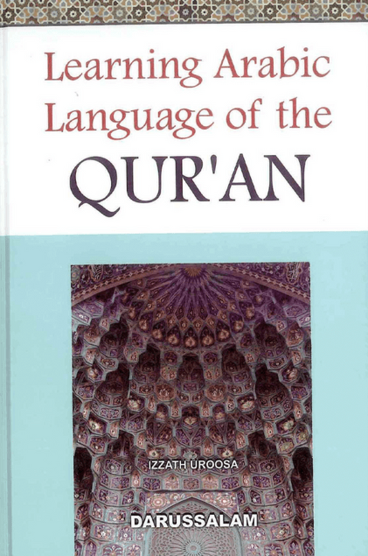 Arabic Learning  Language of the Qur’an |Quranic Grammar Guide | Izzath Uroosa-islamicbrands.org