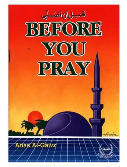 Before You Pray | Anas Al-Gawz