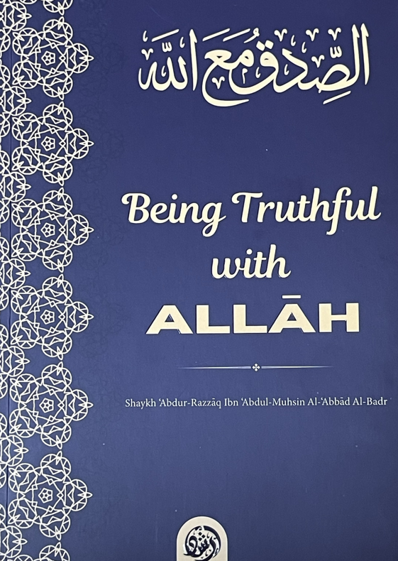 Being Truthful with Allah – Abdur Razzaq Al-Badr | Islamic Spirituality Book
