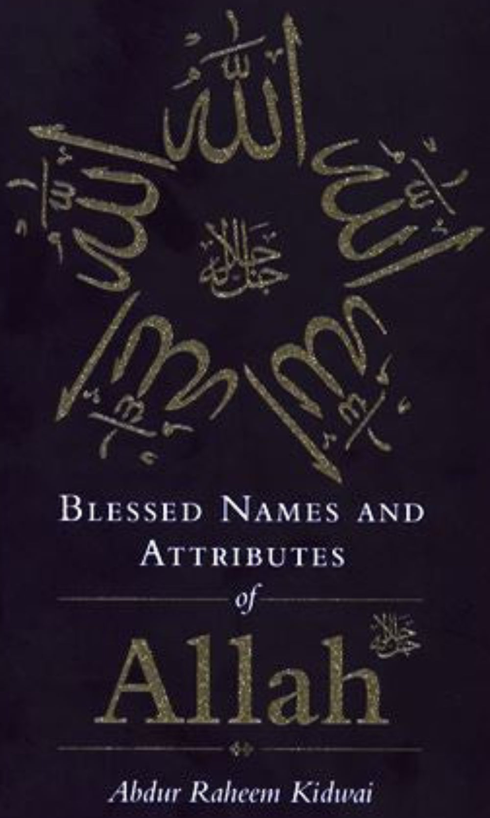 Blessed Names and Attributes of Allah | 99 Names of Allah & Islamic Understanding for Kids-islamicbooks