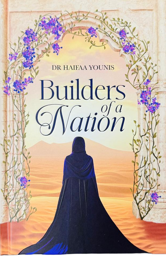 Builders of a Nation by Dr. Haifaa Younis – Inspiring Islamic Guide to Raising Strong Muslim Generations