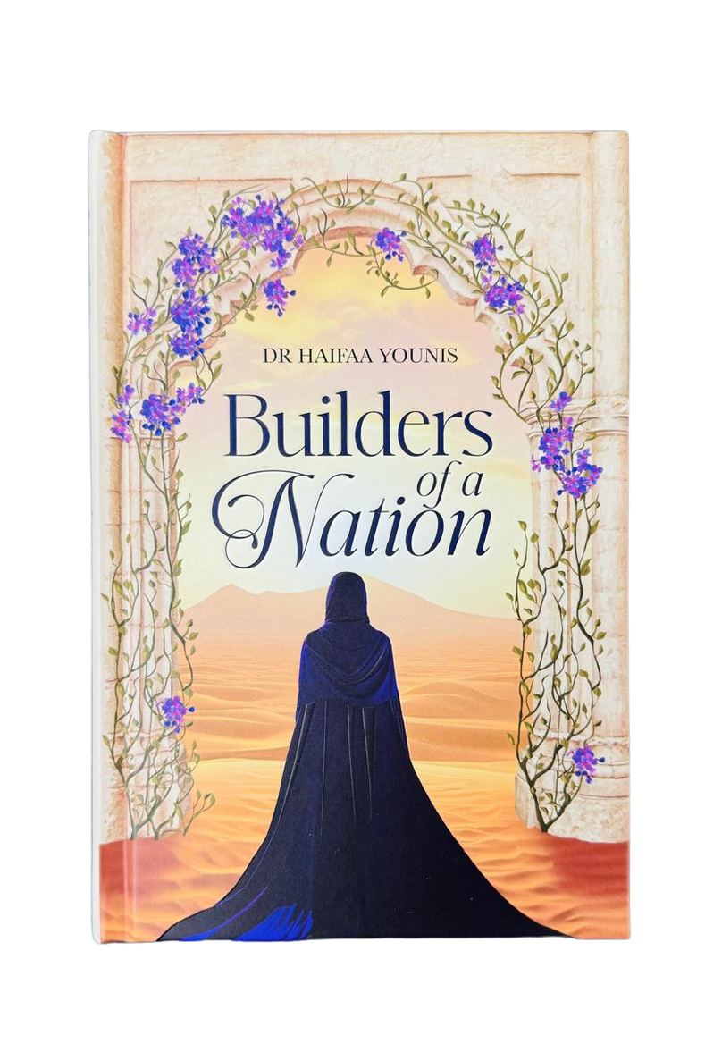 Builders of a Nation — Hardcover Islamic History Book