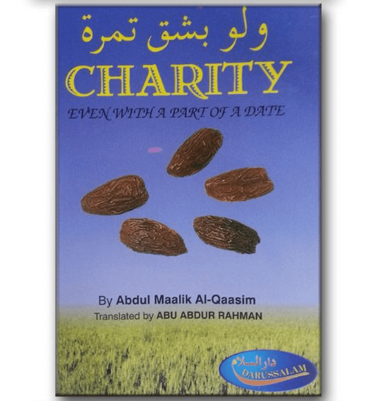 CHARITY (Even With A Part Of A Date) By Abdul Maalik Al Qaasim