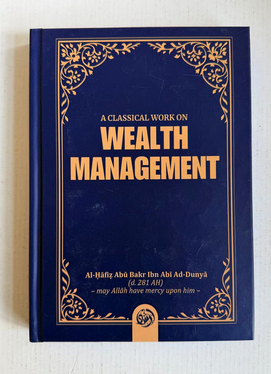 Classical Work on Wealth Management (Islah al-Mal) | Imam Ibn Abi al-Dunya-islamicbrands