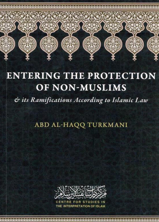 
Entering the Protection of Non-Muslims – Islamic Rulings on Aman & Security 1