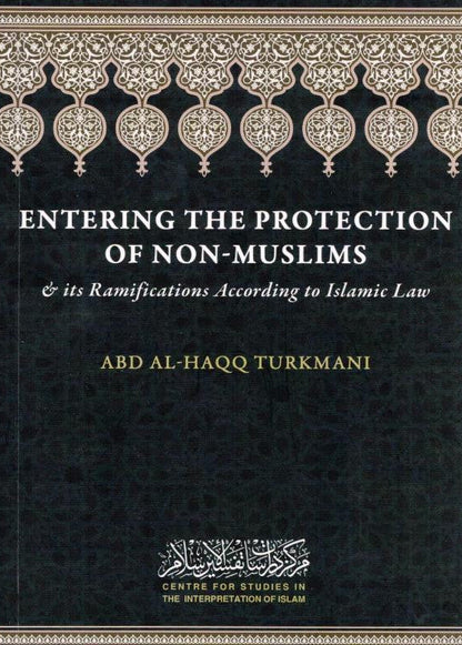 
Entering the Protection of Non-Muslims – Islamic Rulings on Aman & Security 1