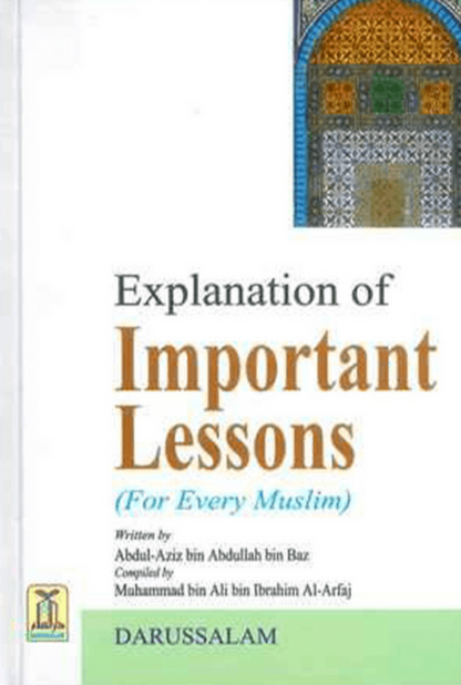 Explanation of Important Lessons for Every Muslim – Essential Islamic Guide | Shaykh Abdul Aziz Bin Baz www.islamicbrands.org