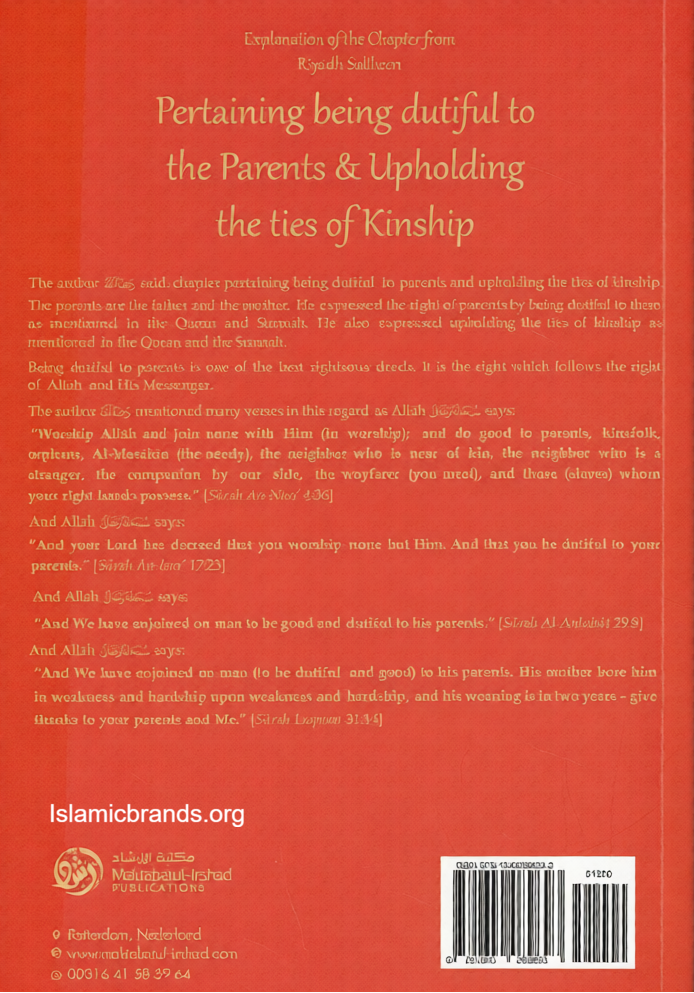 Explanation of the Chapter from Riyaadh Saliheen: Being Dutiful to Parents & Upholding the Ties of Kinship-islamicbrands.org