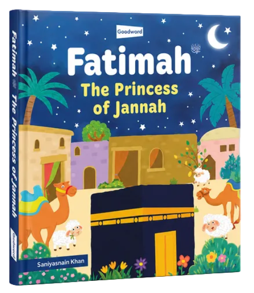 Fatimah The Princess of Jannah – Islamic Story Board Book of Sayyida Fatima for Kids
