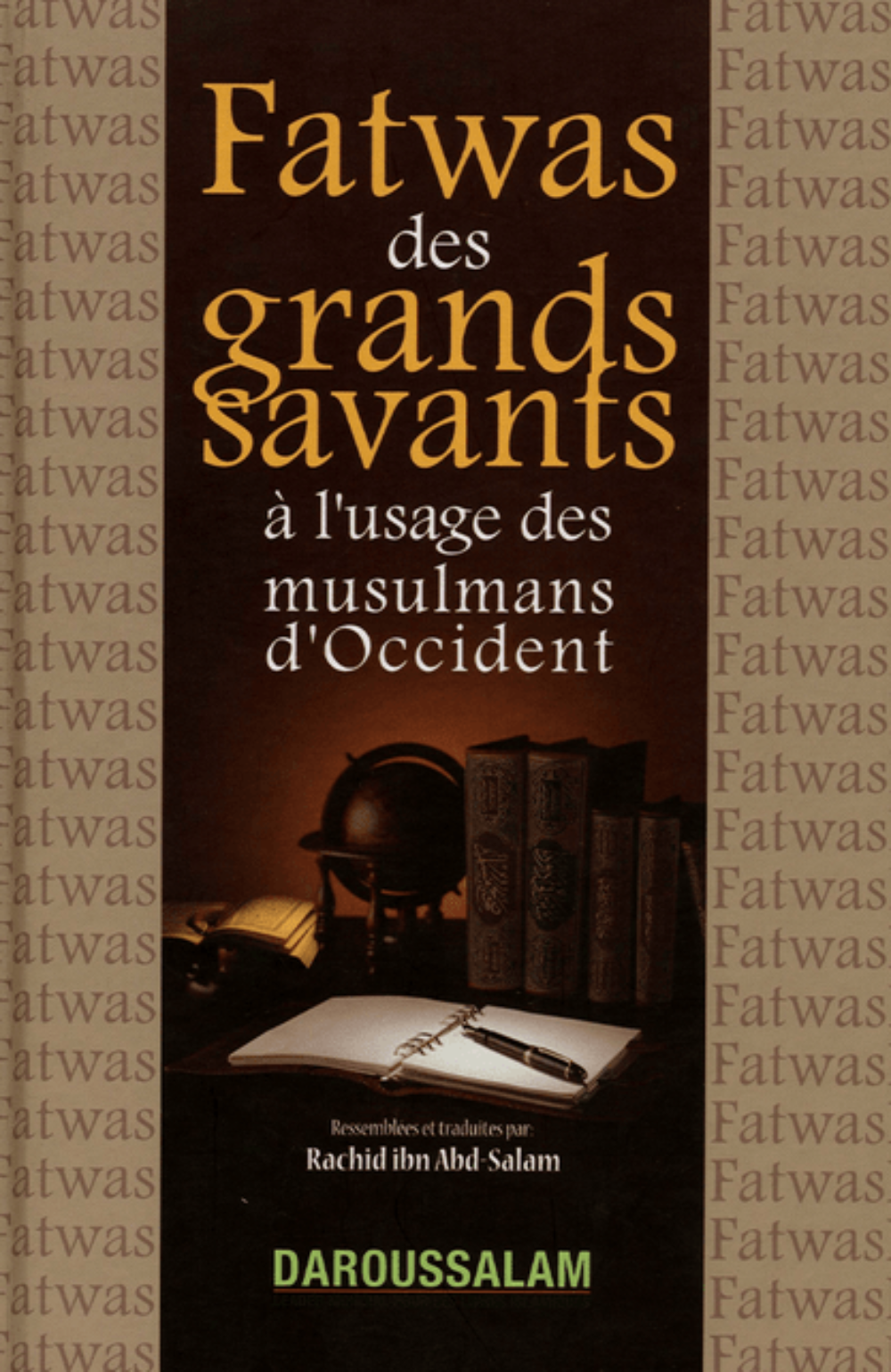 Fatwas of the Great Scholars: Fatwas des Grands Savants à l’Usage des Musulmans d’Occident – Islamic  Guide for Muslims in the West (French)  www.islamicbrands.org