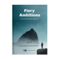 Fiery Ambitions (The fuel that produces Greaatness) by Muhammad ibn Ismail Al-Muqaddim