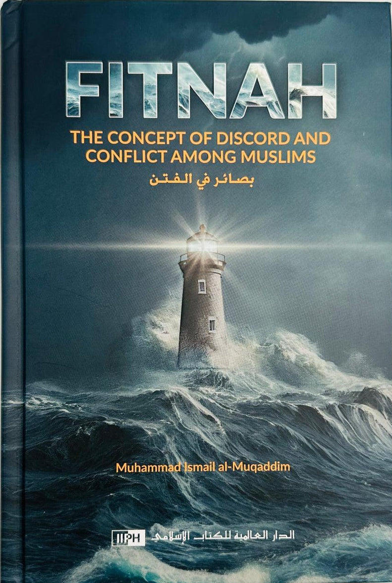 Fitnah – The Concept of Discord and Conflict Among Muslims | Islamic Guidance on Trials & Unity_islamic brands.org