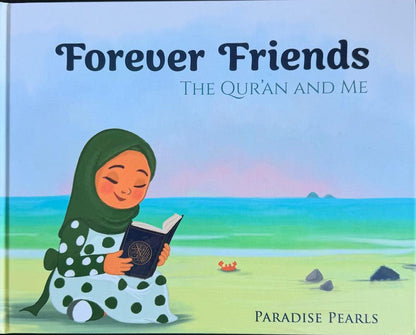 Forever Friends: The Qur’an and Me | Islamic Children’s Book for Spiritual Growth-islamicbrands.org