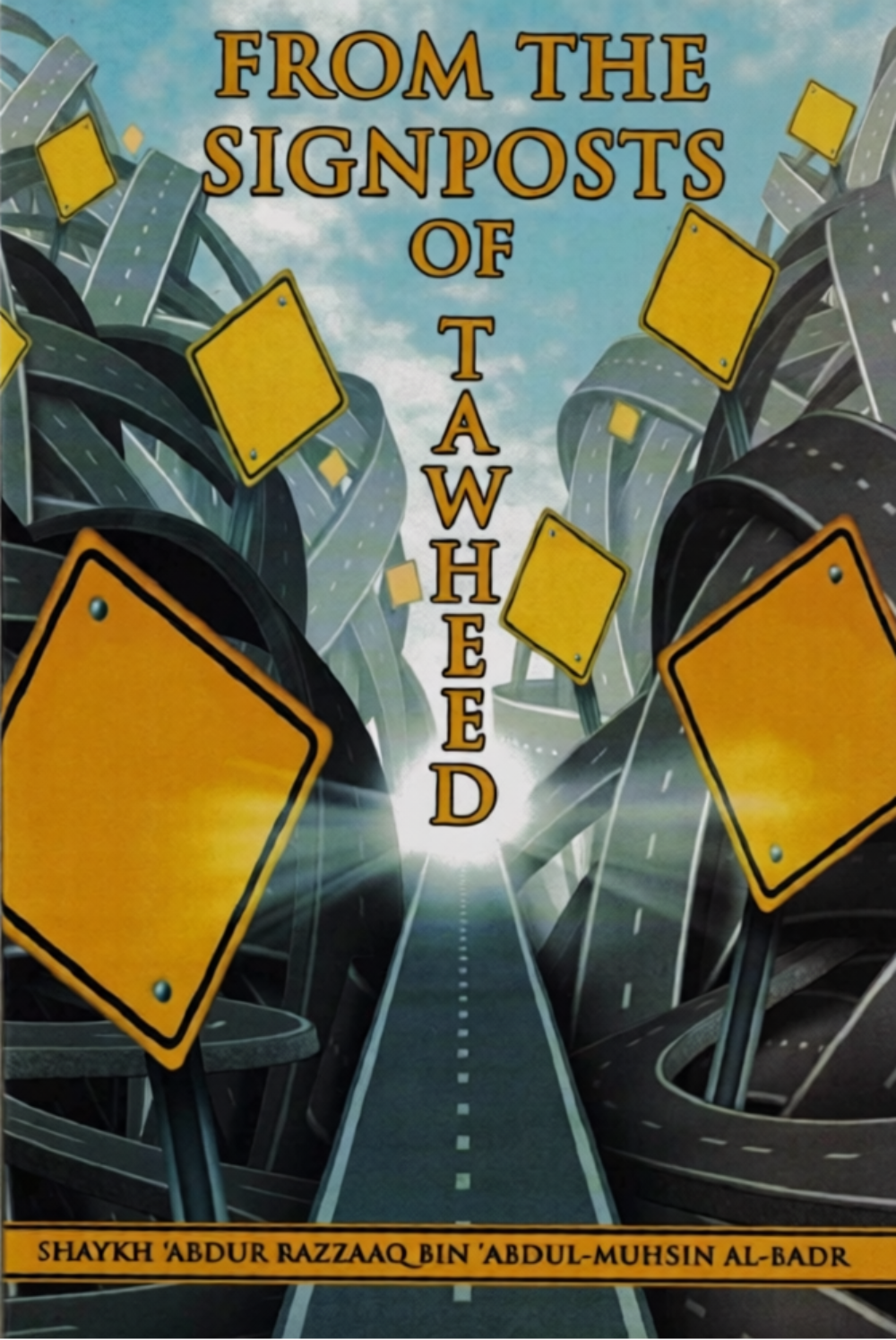 From the Signposts of Tawheed | Shaykh Abdur Razzaaq ibn Abdul Muhsin al-Badr-islamicbrands.org