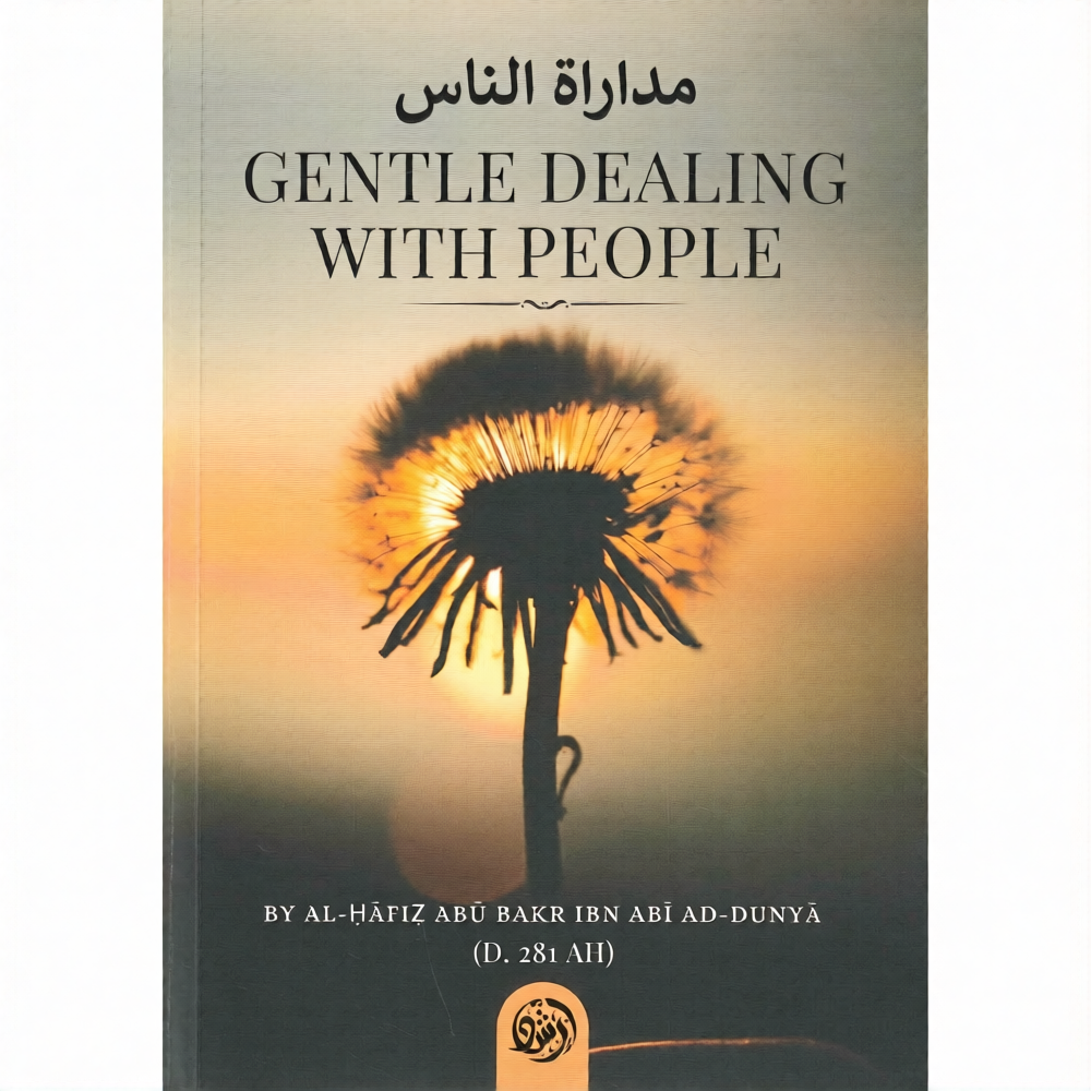 Gentle Dealing with People | Islamic Guide to Kindness, Compassion & Good Manners