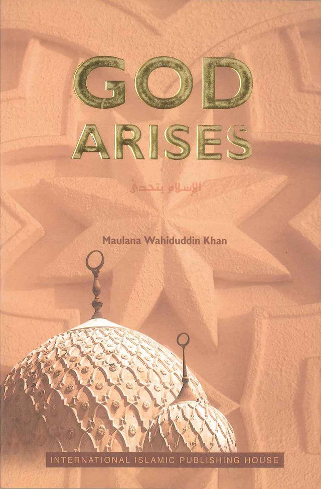 GOD Arises by Maulana Waiduddin khan
