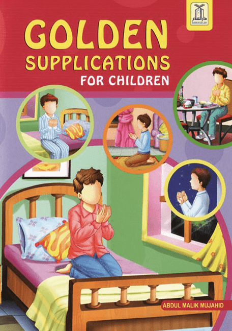 Golden Supplications for Children | Daily Duas & Adhkar for Kids –  Islamic Book