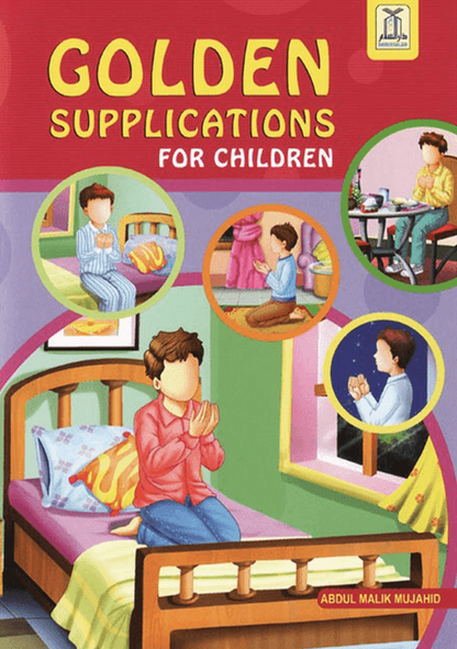 Golden Supplications for Children | Daily Duas & Adhkar for Kids –  Islamic Book