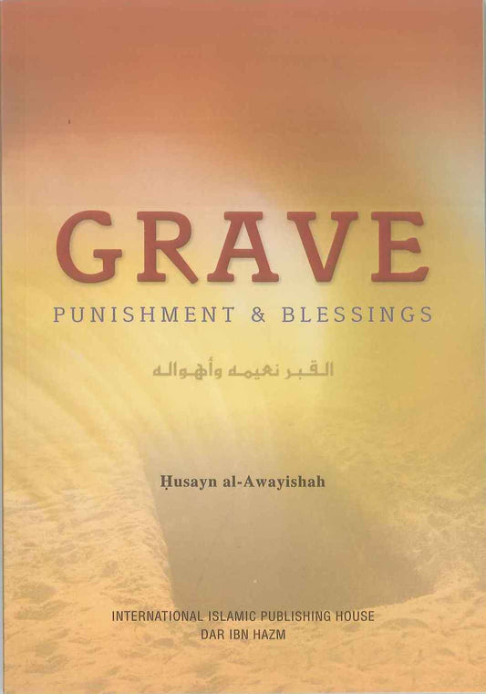 Grave - Punishment & Blessings by Hsayn al-Awayishah