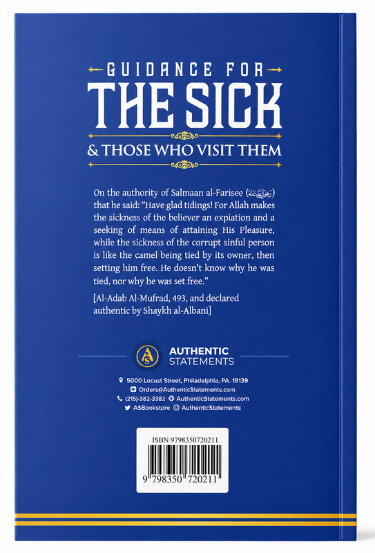 Guidance for the Sick & Those Who Visit Them by Shaykh Atiyyah Muhammad Salim
