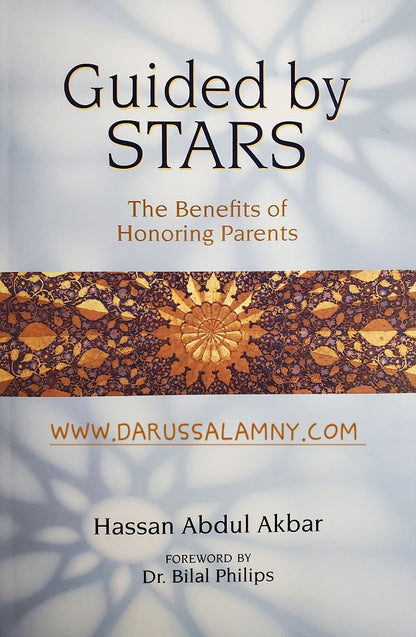 Guided by Stars: The Benefits of Honoring Parents – Islamic Guide to Filial Piety & Family in islam