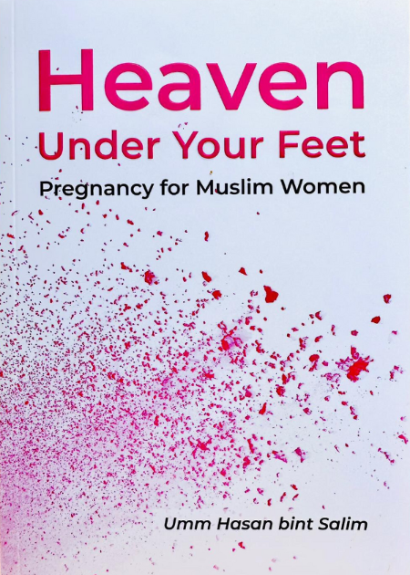 Heaven Under Your Feet – Inspiring Islamic Book on Mothers | Ta-Ha Publishers-islamicbrands