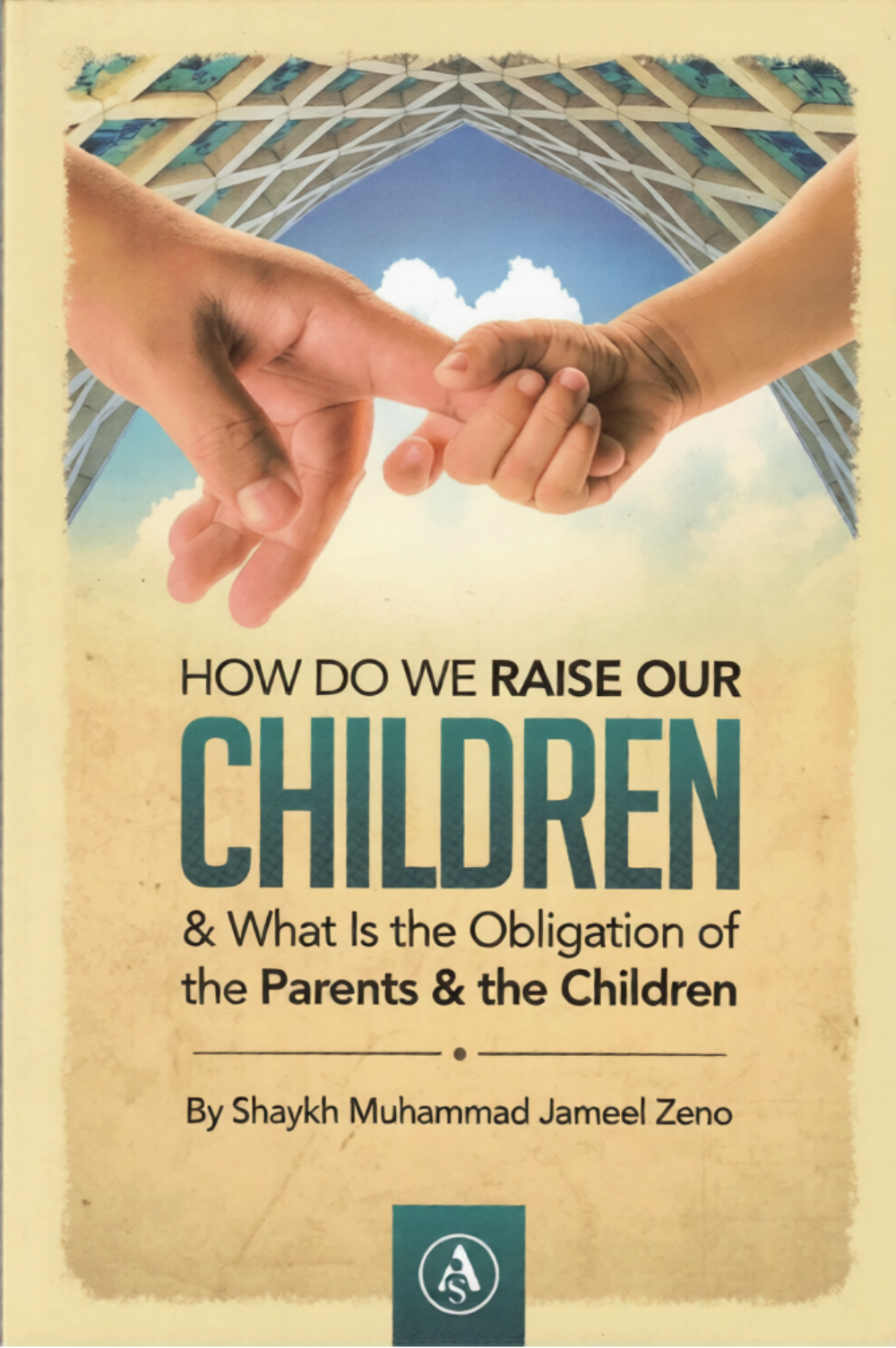 How Do We Raise Our Children? What Is the Obligation of the Parents and the Children-islamicbrands.org