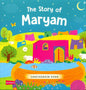 The Story Of Maryam Board Book | Saniyasnain Khan | Goodword