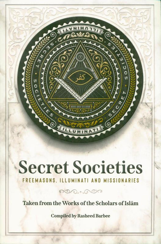 Secret Societies: Freemasons, Illuminati and Missionaries