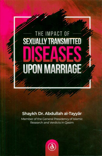 The Impact of Sexually Transmitted Diseases Upon Marriage – Paperback Edition.