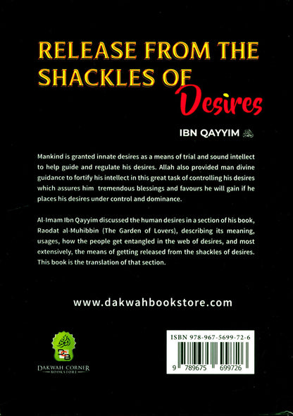 Release from the Shackles of Desires | Ibn Qayyim | Overcoming Desires