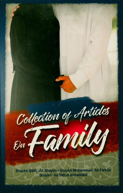 Collection of Articles on Family – Islamic Guidance on Marriage, Rights & Family Life