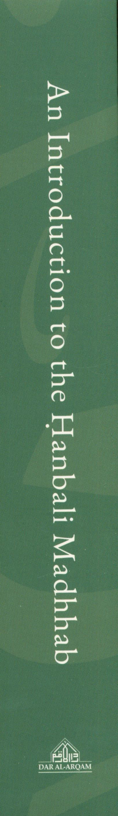 An Introduction to the Hanbali Madhhab by Abd al-Qadir Ibn Badran al-Dimashqi – Complete Guide to Hanbali Fiqh, Islamic Law & Madhhab Principles